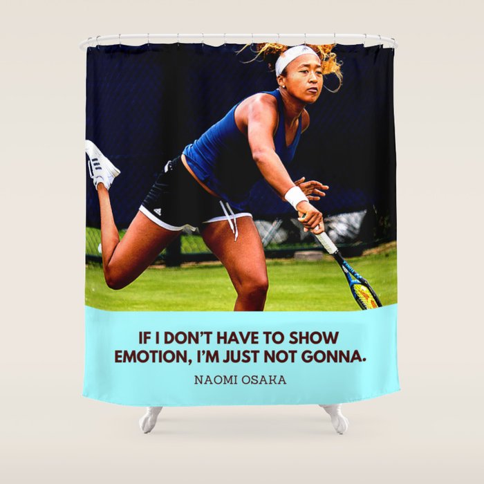 Naomi Osaka Quote On Showing Emotion Shower Curtain By Valourine Society6