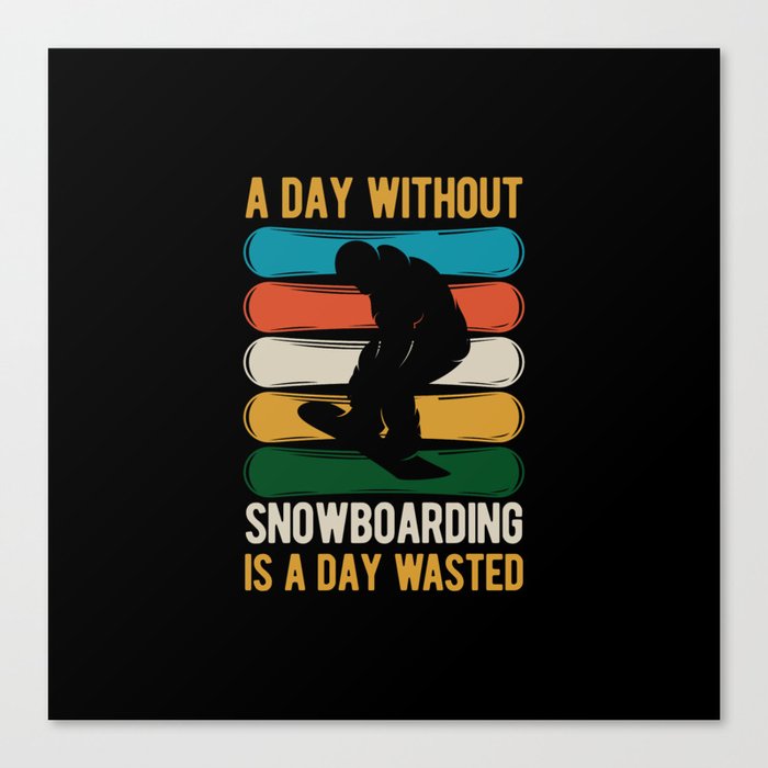 Funny Snowboard Snowboarding Canvas Print