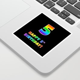 [ Thumbnail: HAPPY 5TH BIRTHDAY - Multicolored Rainbow Spectrum Gradient Sticker ]