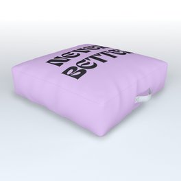 Never Better Quote Retro Typography on Lilac Purple  Outdoor Floor Cushion