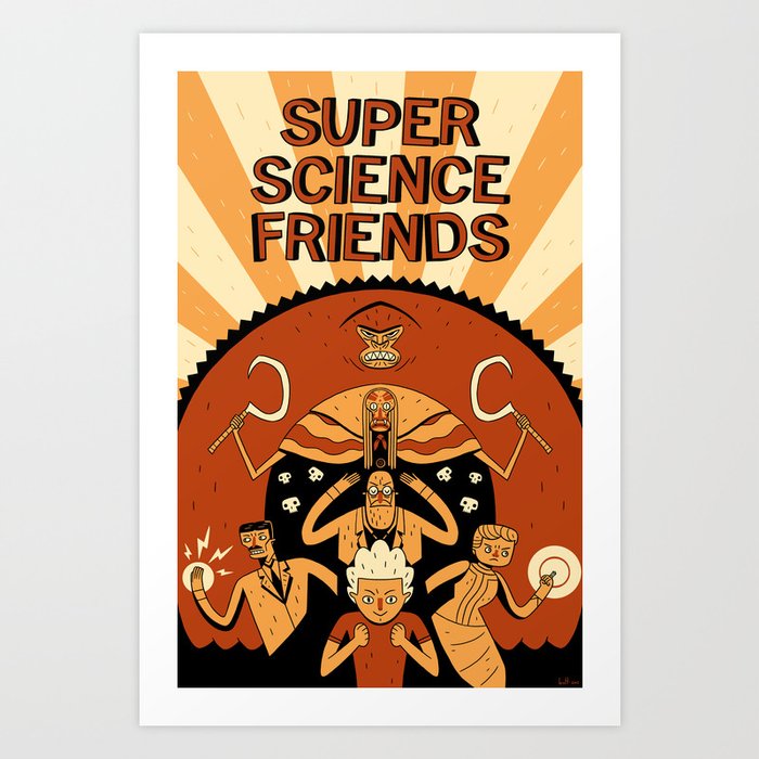 Super Science Friends Kickstarter Poster Art Print