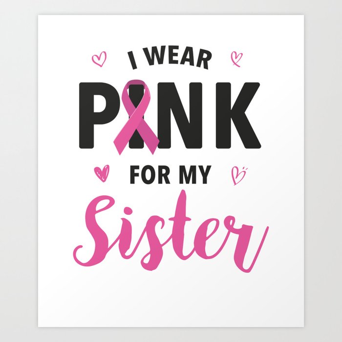 I wear pink for my sister sale