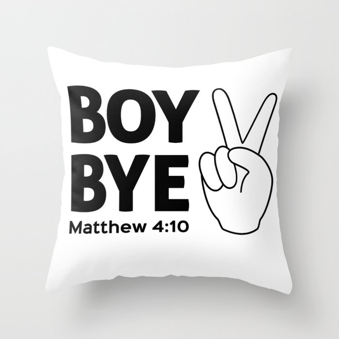 Boy Bye Throw Pillow