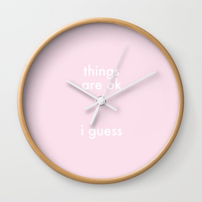 Things Are Ok Wall Clock
