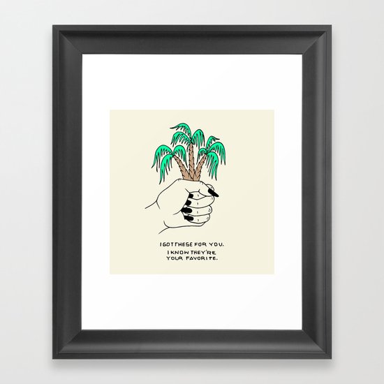 I GOT THESE FOR YOU Framed Art Print
