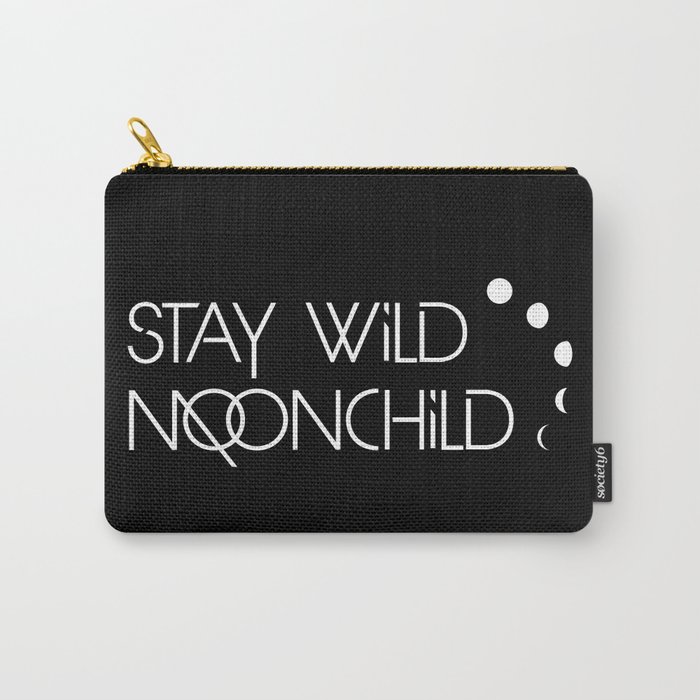 Stay Wild Moonchild Carry-All Pouch