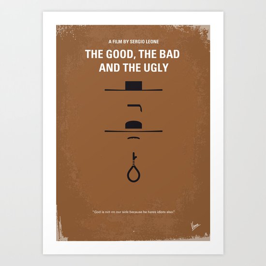 No090 My The Good The Bad The Ugly minimal movie poster Art Print