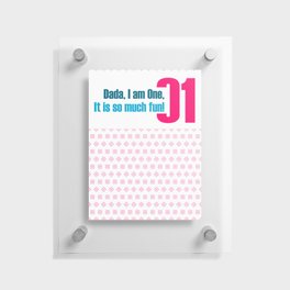 I Turned one_ 2 Floating Acrylic Print