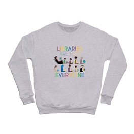 Rainbow Libraries Are For Everyone Crewneck Sweatshirt