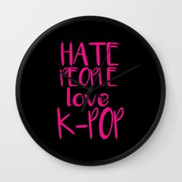 Kpop Music Saying Funny Wall Clock
