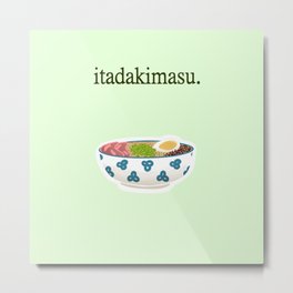 Itadakimasu. Metal Print
