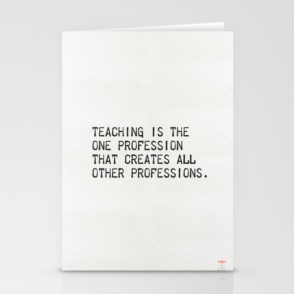 Teaching is Stationery Cards