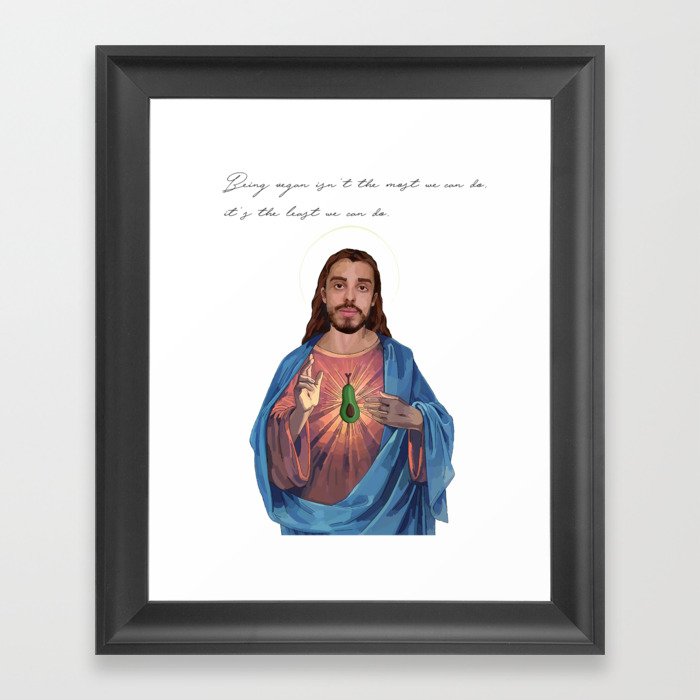 Vegan Jesus (Earthling Ed quote) Framed Art Print