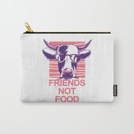 Friends not FOOD - Vegan or Vegetarian Carry-All Pouch | Graphicdesign, Friends, Vegan, Cows, Animallover, Food, Meatless, Planetb, Nomeat, Veganpower 