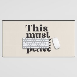 This Must Be The Place Desk Mat