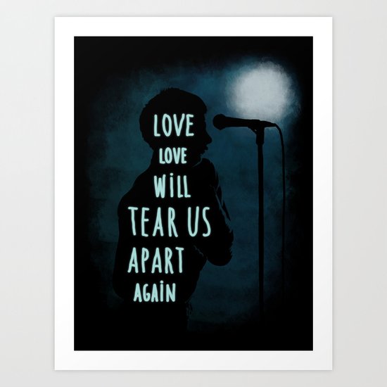 Love will tear us apart again Art Print