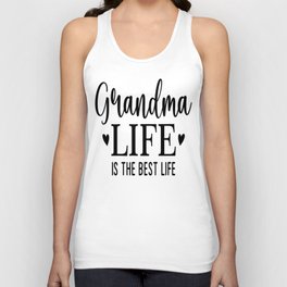 Grandma Life Is The Best Life Unisex Tank Top