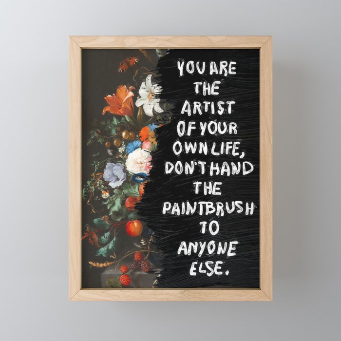 YOU ARE THE ARTIST  Framed Mini Art Print