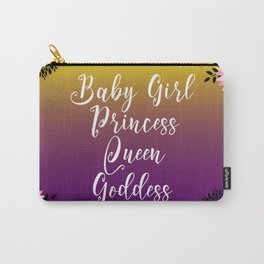 Floral Garden Baby Girl Princess Queen Goddess Typography Carry-All Pouch
