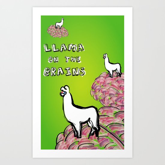 Llama on the Brains Art Print