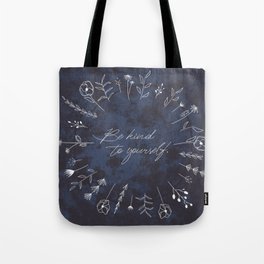Be Kind To Yourself Flowers III Tote Bag