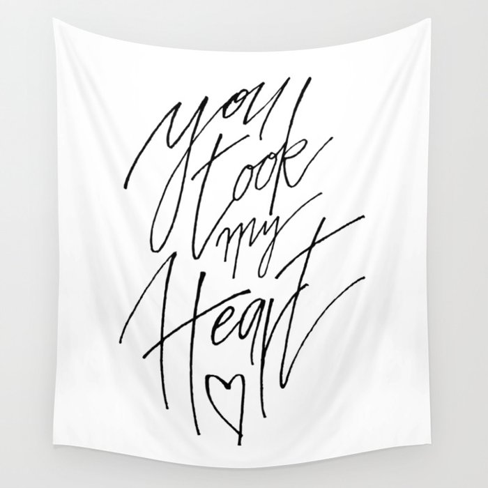 You Took My Heart Wall Tapestry