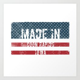 Made in Coon Rapids, Iowa Art Print | States, America, Madein, Souvenir, Blue, Stars, United, Graphicdesign, Usa, Flag 