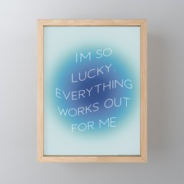 I'm So Lucky Positive Aura Framed Mini Art Print