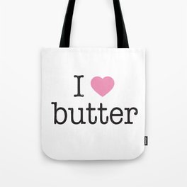 I Heart Butter Tote Bag