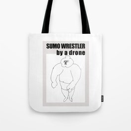 sumo wrestler by a drone Tote Bag