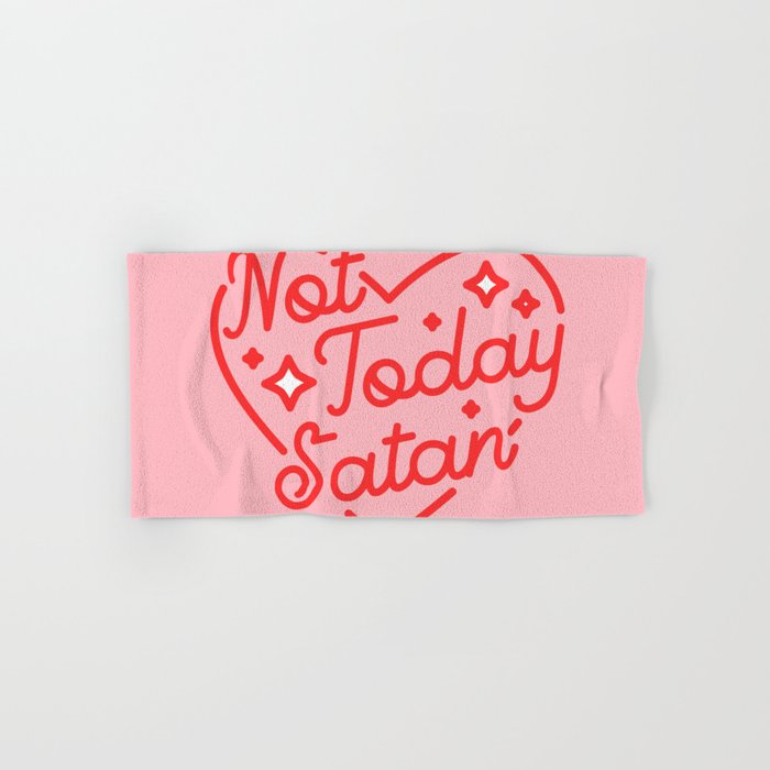 not today satan II Hand & Bath Towel