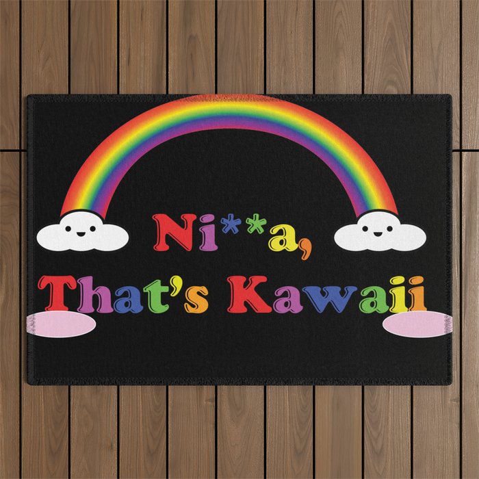 Ni**a, That's Kawaii Outdoor Rug