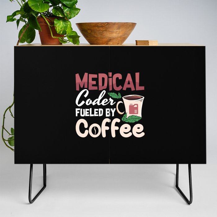 Medical Coder Fueled By Coffee Coding Programmer Credenza