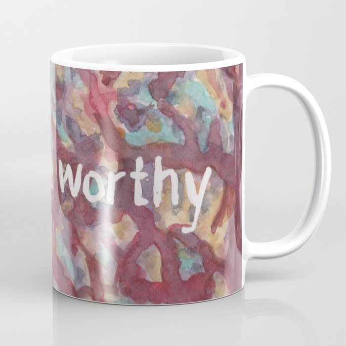 You are Worthy Coffee Mug