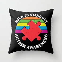 Born To Stand Out Autism Awareness Throw Pillow
