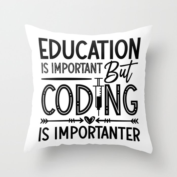 Medical Coder Education Is Important Coding ICD Throw Pillow