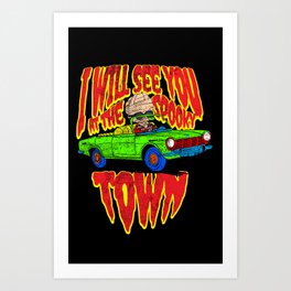 i will see you at the spooky town Art Print
