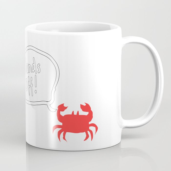 Hands Off Crab Coffee Mug