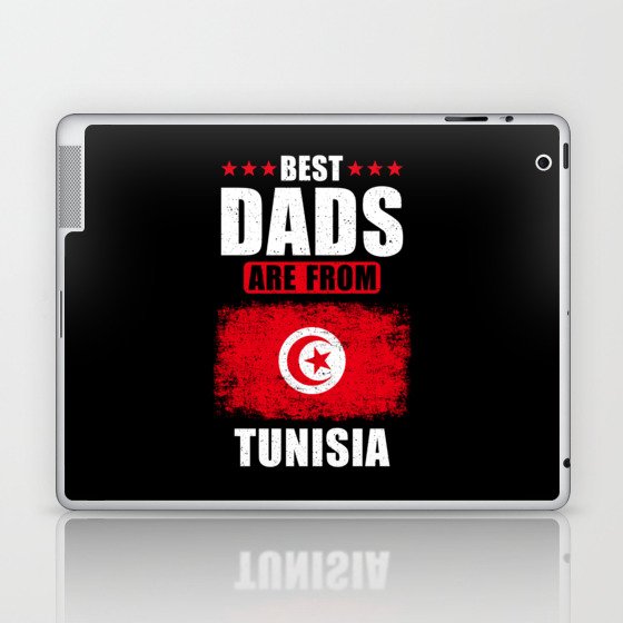 Best Dads are from Tunisia Laptop & iPad Skin