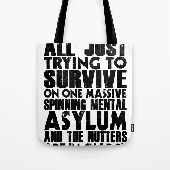 We are all just trying to Survive... Tote Bag