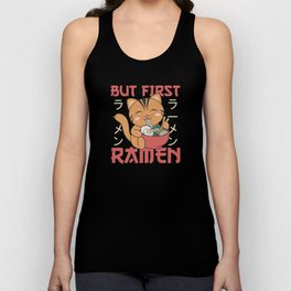 But First Ramen Cute Cat Eats Ramen Unisex Tank Top
