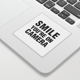 smile you're on camera Sticker