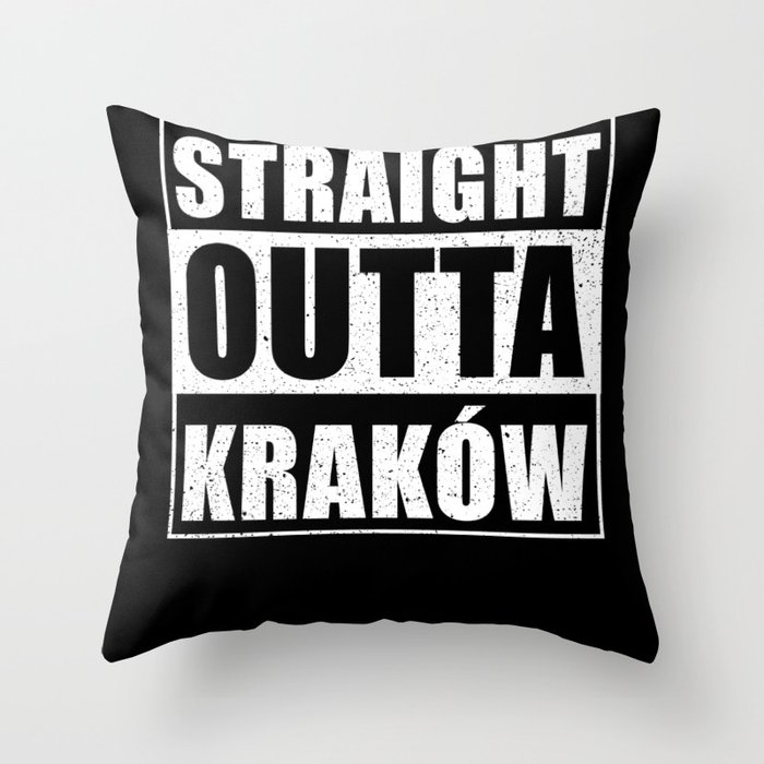 Straight Outta Krakow Throw Pillow