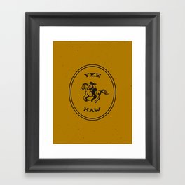 Yee Haw in Gold Framed Art Print