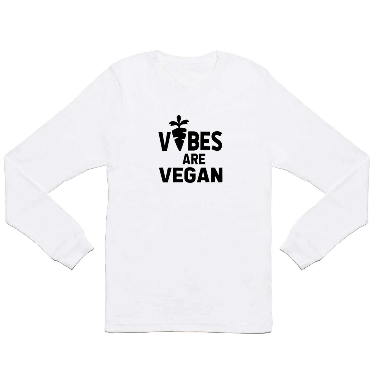 vibes are vegan funny sayings Long Sleeve T Shirt by WordArt | Society6