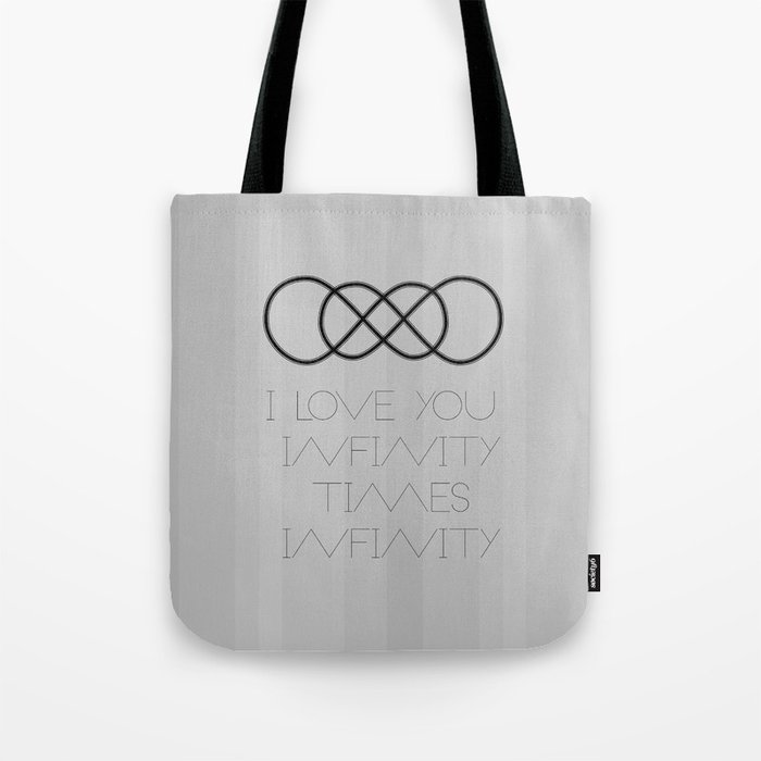I Love You Infinity Times Infinity Tote Bag