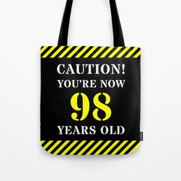 [ Thumbnail: 98th Birthday - Warning Stripes and Stencil Style Text Tote Bag ]