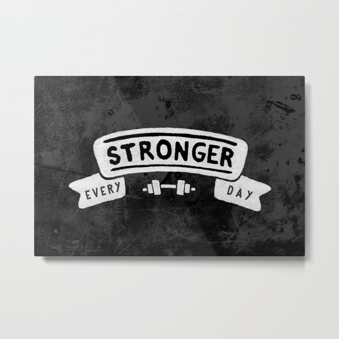 Stronger Every Day (dumbbell, black & white) Metal Print