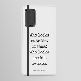 Who looks outside dreams - Carl Gustav Jung Quote - Literature - Typewriter Print 1 Android Wallet Case