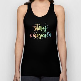 Magical Quote Stay Magical Unisex Tank Top